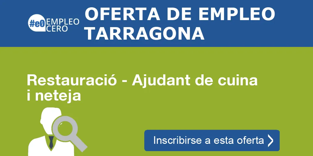 Restauració - Ajudant de cuina i neteja Restauració - Ajudant de cuina i neteja