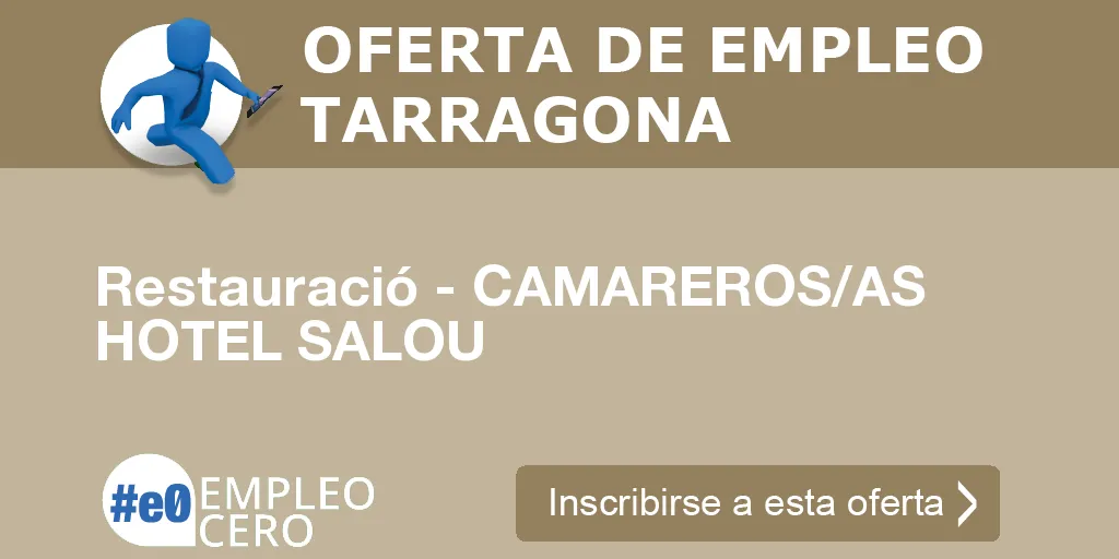 Restauració - CAMAREROS/AS HOTEL SALOU Restauració - CAMAREROS/AS HOTEL SALOU