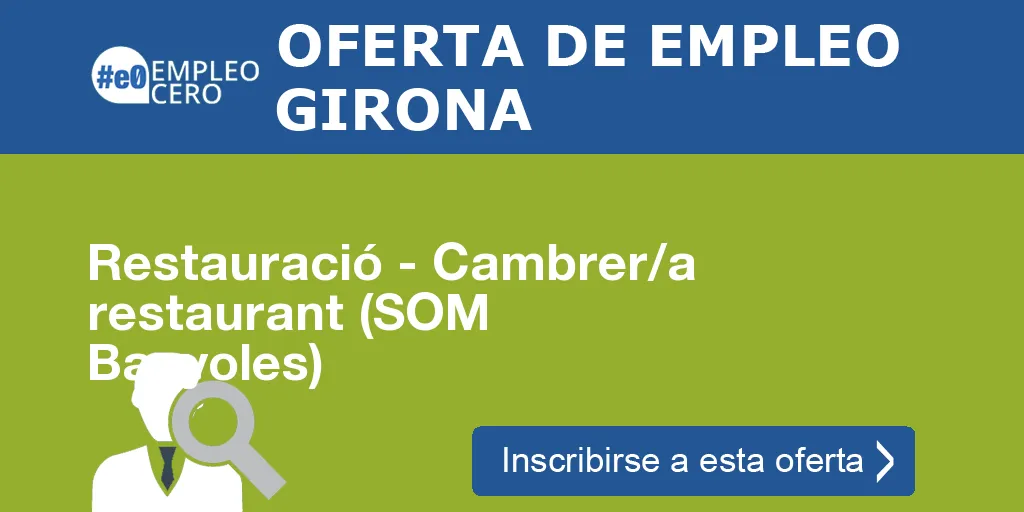 Restauració - Cambrer/a restaurant (SOM Banyoles)