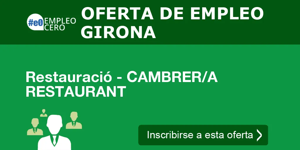 Restauració - CAMBRER/A RESTAURANT Restauració - CAMBRER/A RESTAURANT