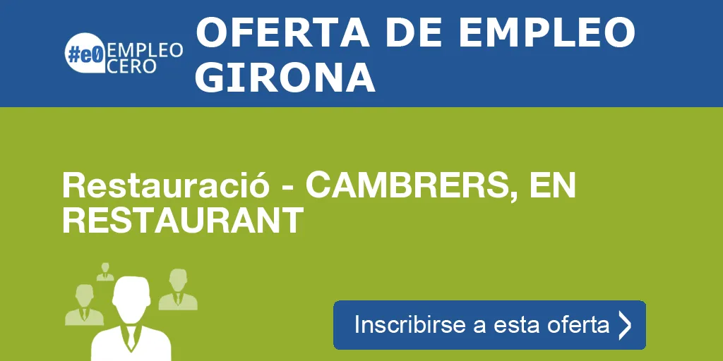 Restauració - CAMBRERS, EN RESTAURANT Restauració - CAMBRERS, EN RESTAURANT