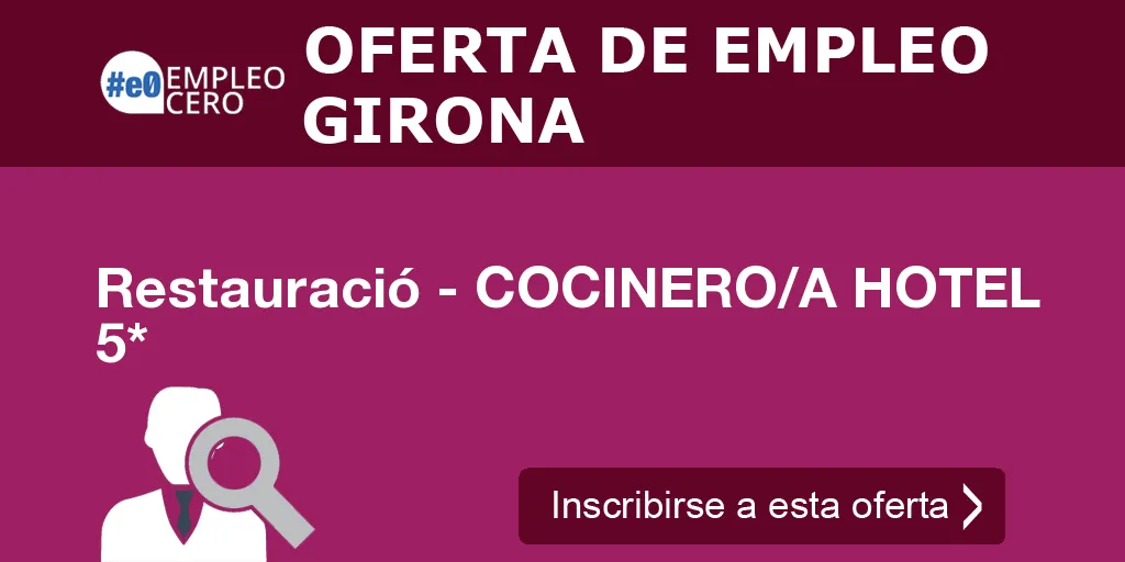 Restauració - COCINERO/A HOTEL 5* Restauració - COCINERO/A HOTEL 5*