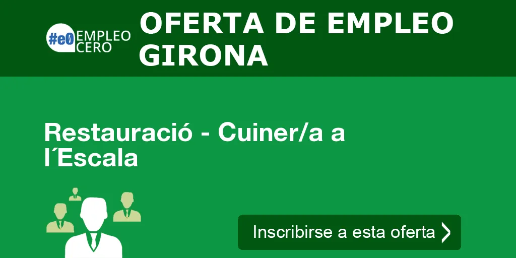 Restauració - Cuiner/a a l´Escala