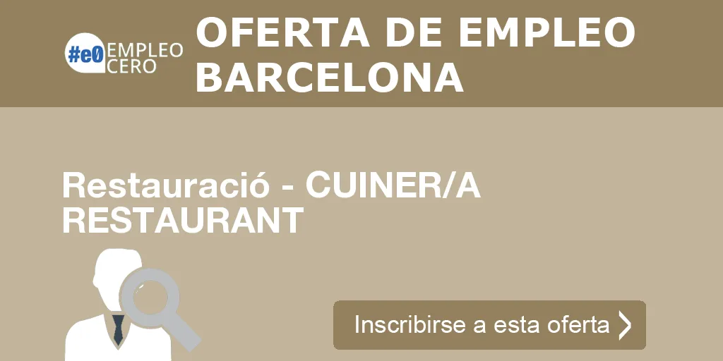 Restauració - CUINER/A RESTAURANT Restauració - CUINER/A RESTAURANT