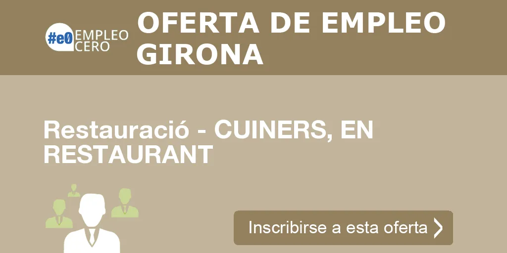 Restauració - CUINERS, EN RESTAURANT Restauració - CUINERS, EN RESTAURANT