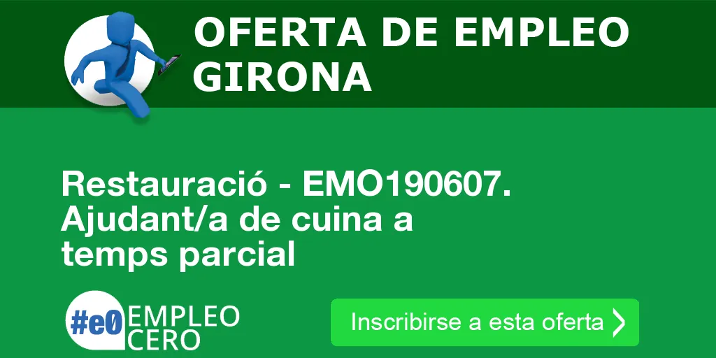 Restauració - EMO190607. Ajudant/a de cuina a temps parcial Restauració - EMO190607. Ajudant/a de cuina a temps parcial