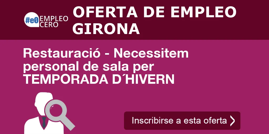 Restauració - Necessitem personal de sala per TEMPORADA D´HIVERN