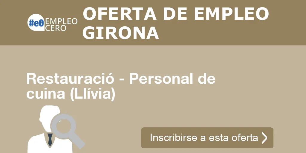 Restauració - Personal de cuina (Llívia) Restauració - Personal de cuina (Llívia)