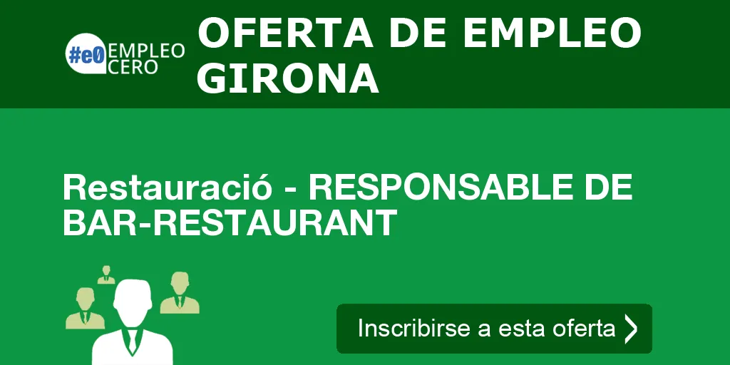 Restauració - RESPONSABLE DE BAR-RESTAURANT Restauració - RESPONSABLE DE BAR-RESTAURANT
