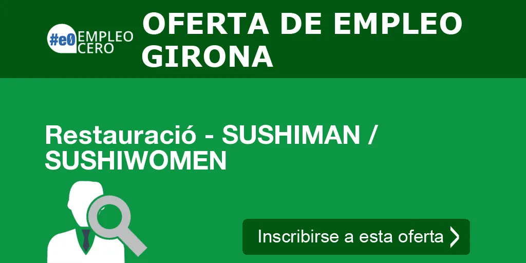 Restauració - SUSHIMAN / SUSHIWOMEN Restauració - SUSHIMAN / SUSHIWOMEN