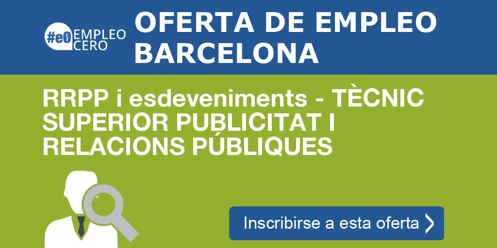 RRPP i esdeveniments - TÈCNIC SUPERIOR PUBLICITAT I RELACIONS PÚBLIQUES