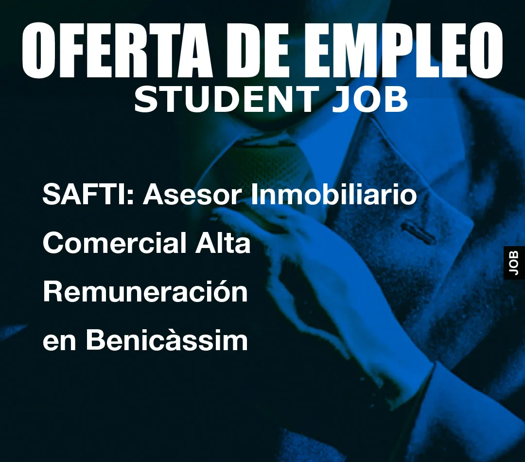 SAFTI: Asesor Inmobiliario Comercial Alta Remuneraci