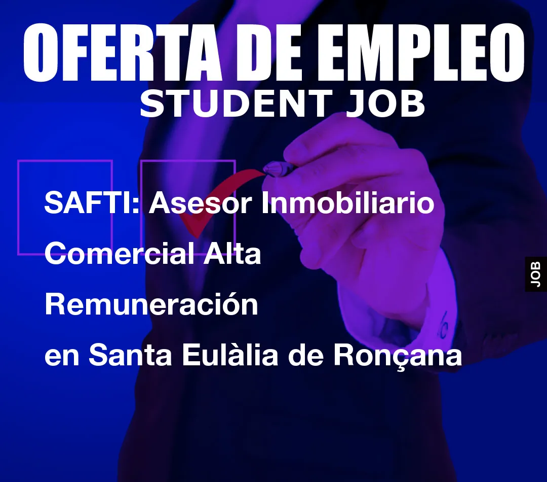 SAFTI: Asesor Inmobiliario Comercial Alta Remuneraci
