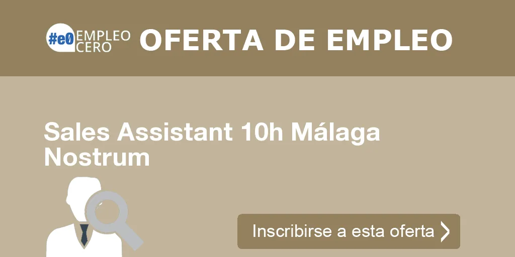 Sales Assistant 10h Málaga Nostrum