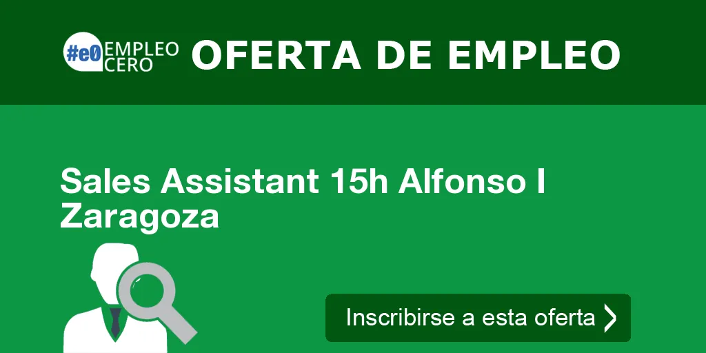 Sales Assistant 15h Alfonso I Zaragoza