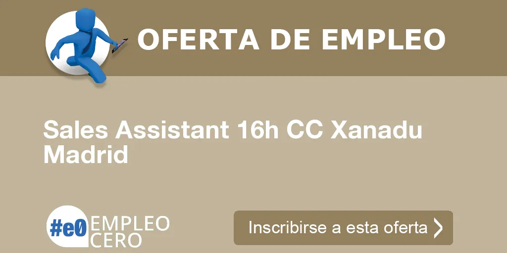 Sales Assistant 16h CC Xanadu Madrid