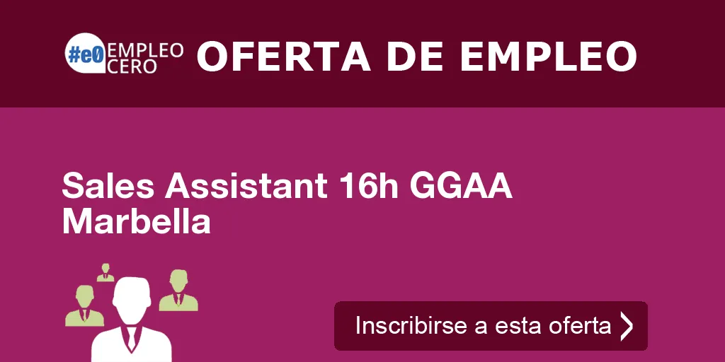 Sales Assistant 16h GGAA Marbella