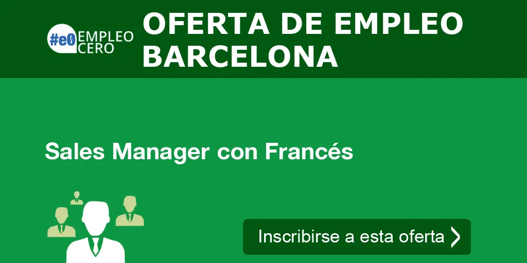 Sales Manager con Francés Sales Manager con Francés