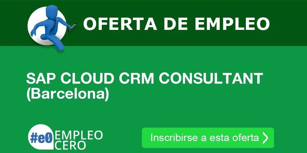 SAP CLOUD CRM CONSULTANT (Barcelona) SAP CLOUD CRM CONSULTANT (Barcelona)