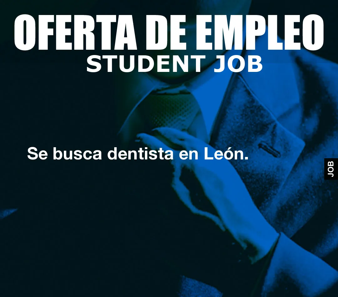 Se busca dentista en Le