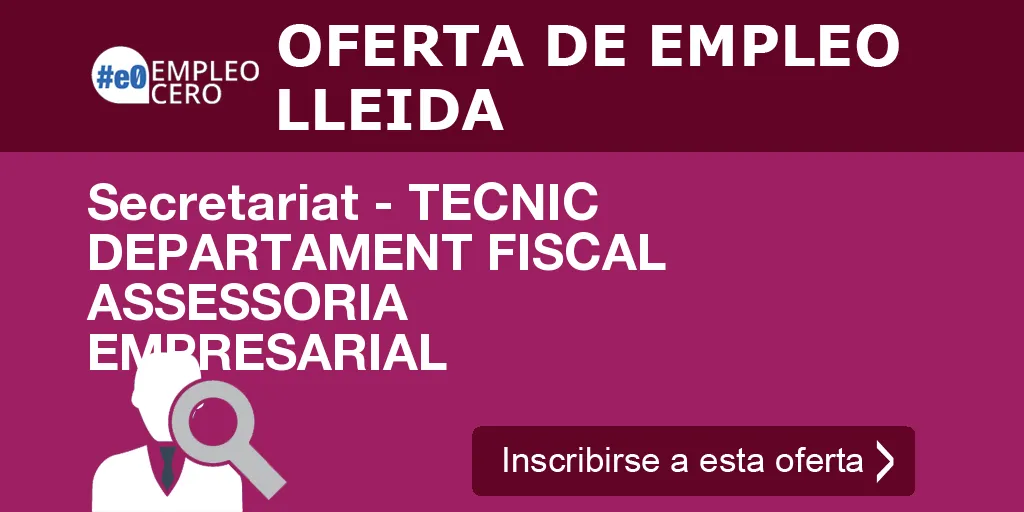 Secretariat - TECNIC DEPARTAMENT FISCAL ASSESSORIA EMPRESARIAL Secretariat - TECNIC DEPARTAMENT FISCAL ASSESSORIA EMPRESARIAL