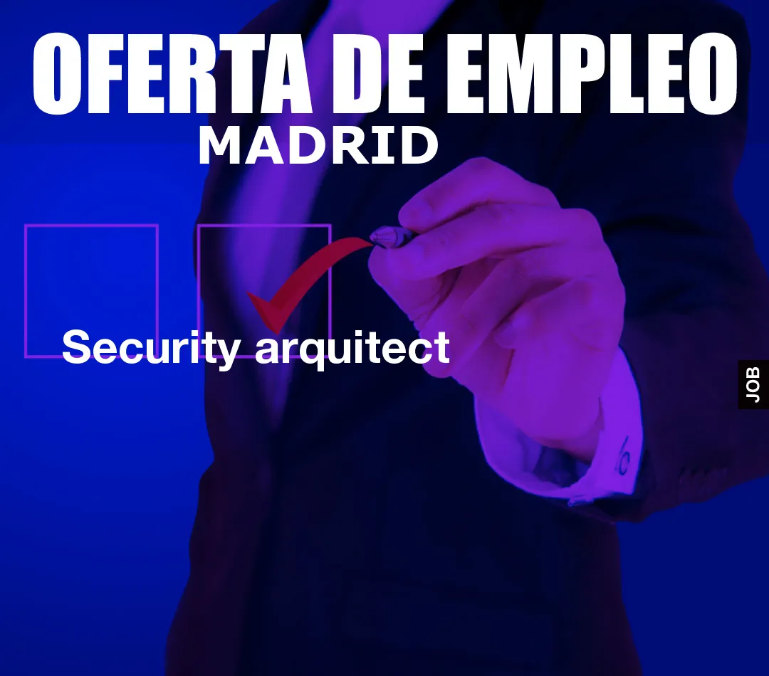 Security arquitect Security arquitect