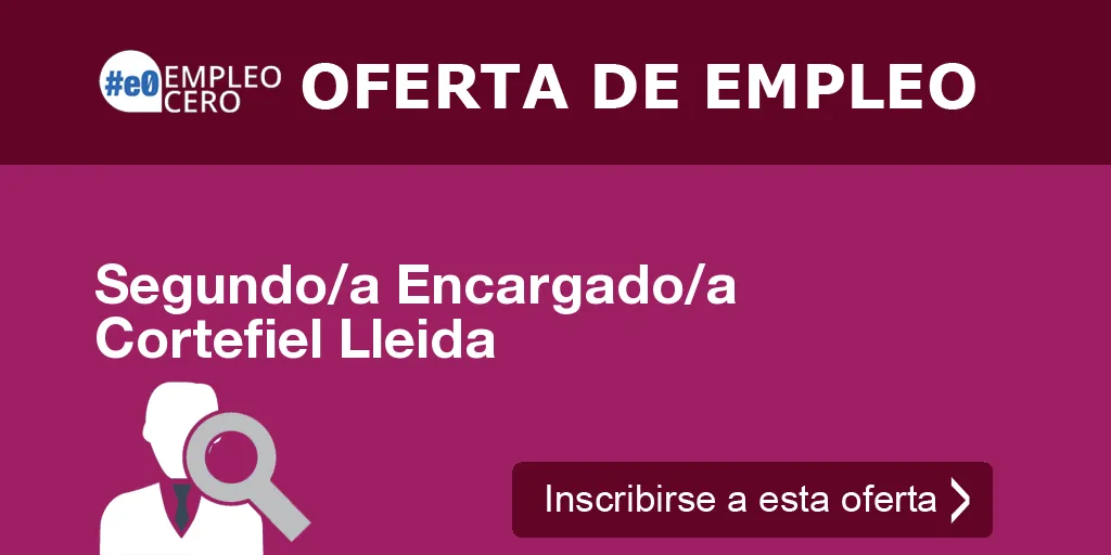 Segundo/a Encargado/a Cortefiel Lleida