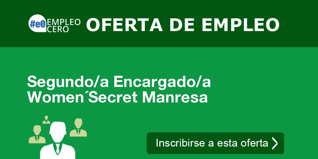Segundo/a Encargado/a Women´Secret Manresa