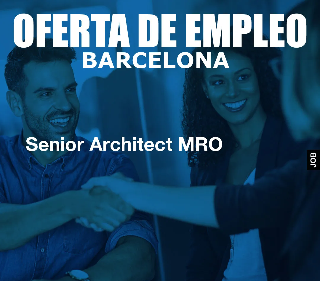 Senior Architect MRO Senior Architect MRO