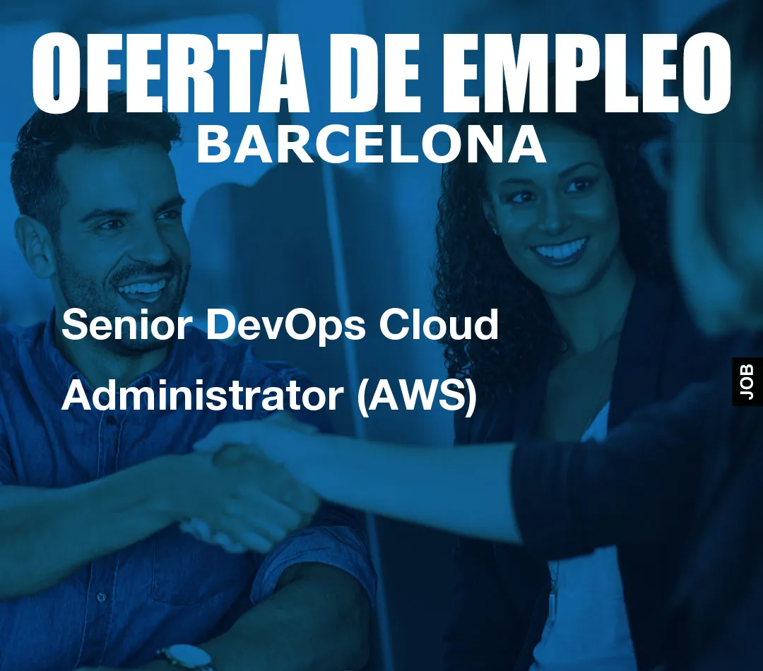 Senior DevOps Cloud Administrator (AWS) Senior DevOps Cloud Administrator (AWS)