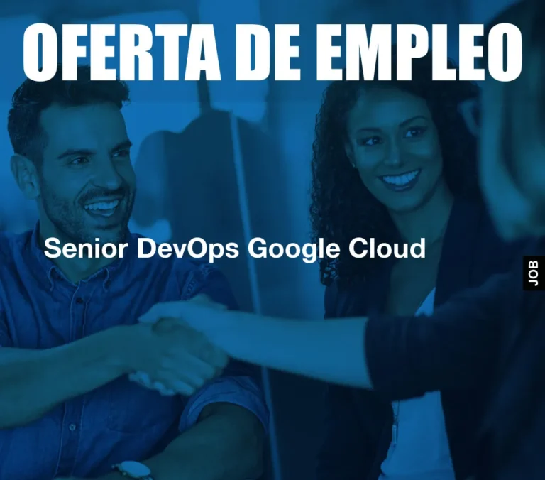 Senior DevOps Google Cloud