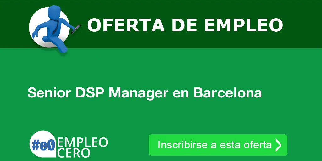Senior DSP Manager en Barcelona