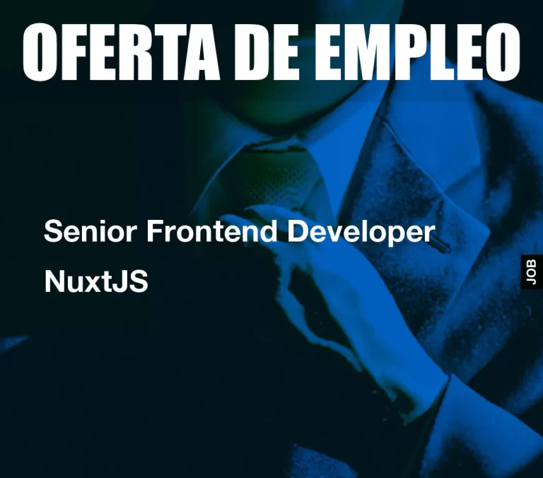 Senior Frontend Developer NuxtJS