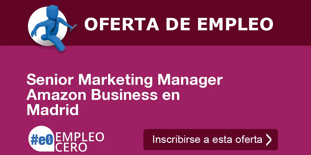 Senior Marketing Manager Amazon Business en Madrid