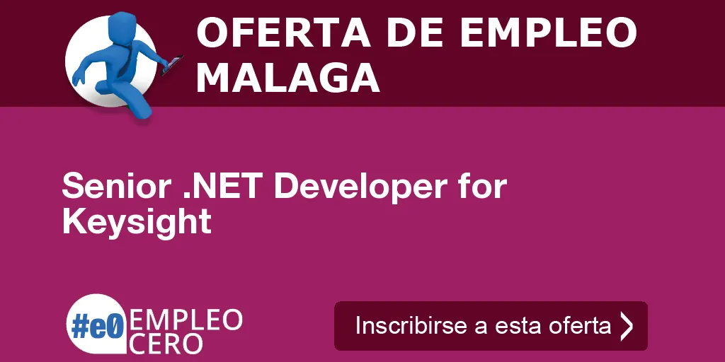 Senior .NET Developer for Keysight Senior .NET Developer for Keysight