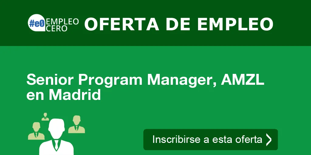 Senior Program Manager, AMZL en Madrid