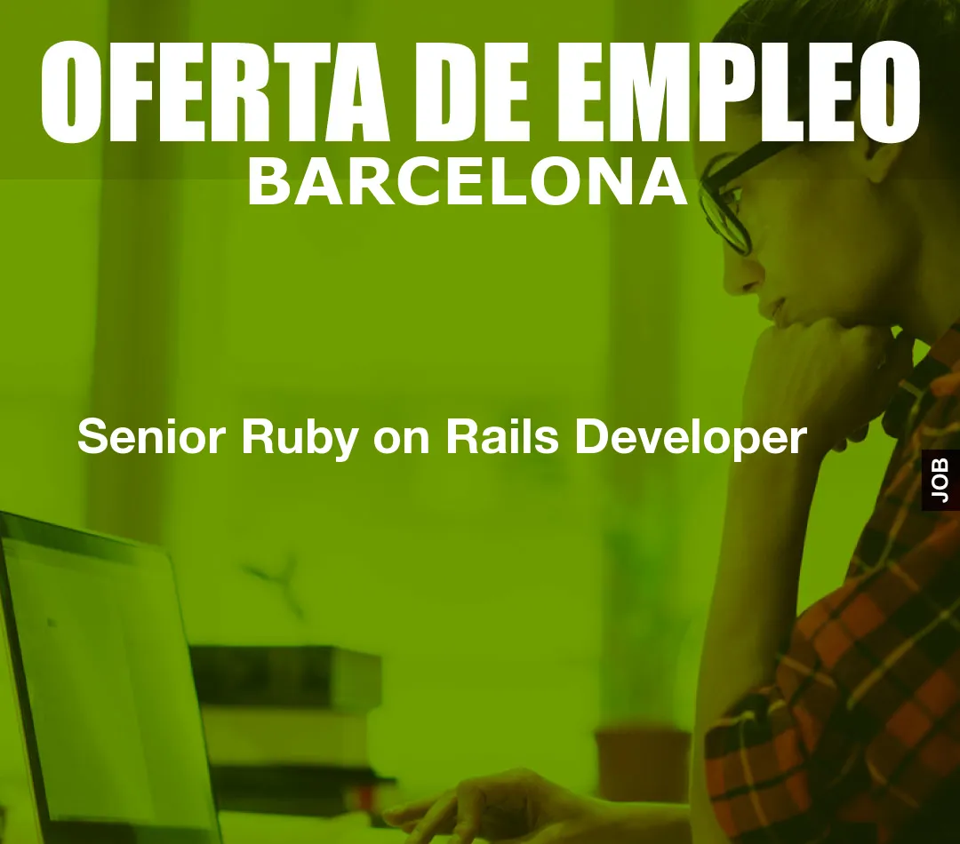 Senior Ruby on Rails Developer