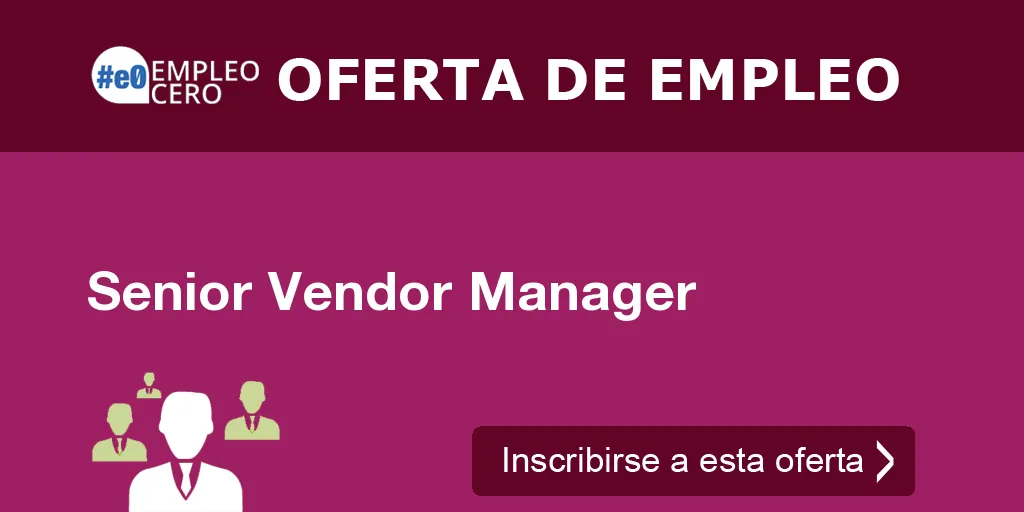 Senior Vendor Manager Senior Vendor Manager