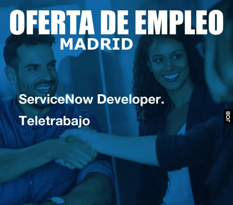 ServiceNow Developer. Teletrabajo