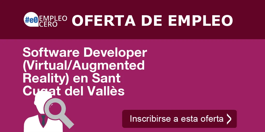 Software Developer (Virtual/Augmented Reality) en Sant Cugat del Vallès