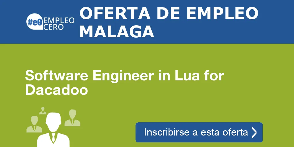 Software Engineer in Lua for Dacadoo Software Engineer in Lua for Dacadoo