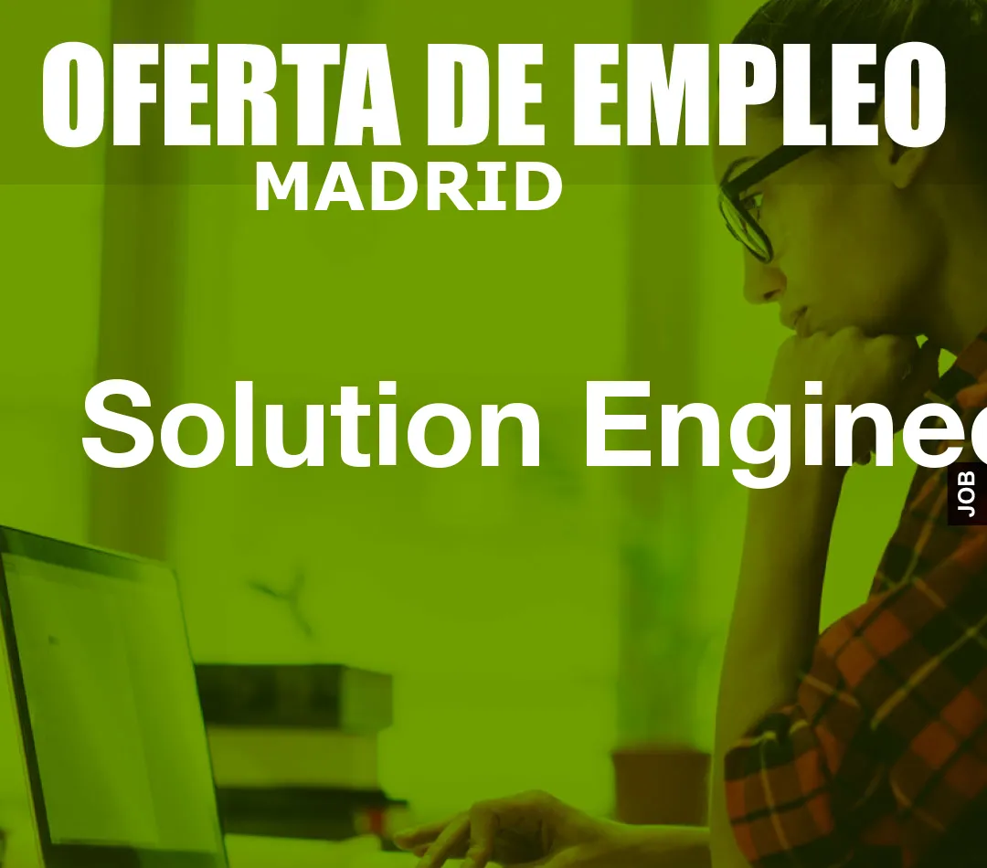 Solution Engineer Solution Engineer