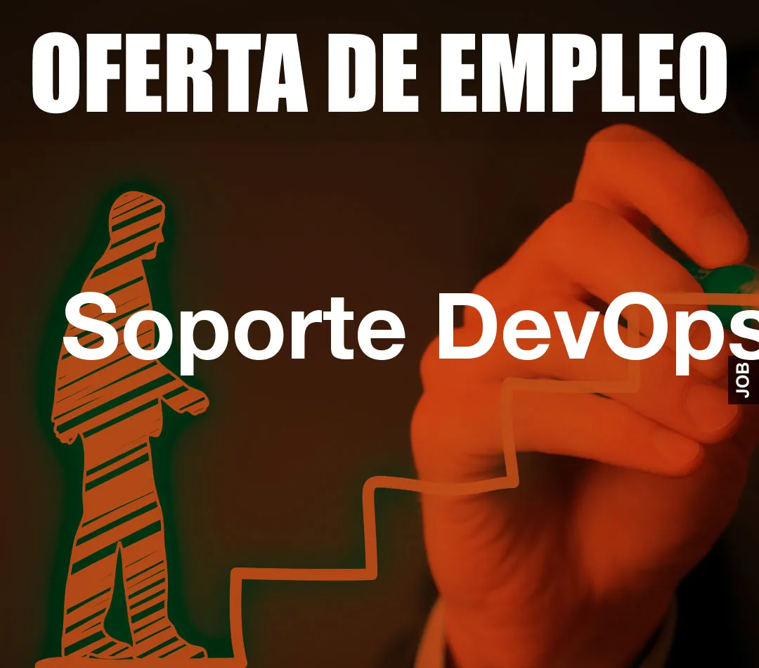 Soporte DevOps Soporte DevOps