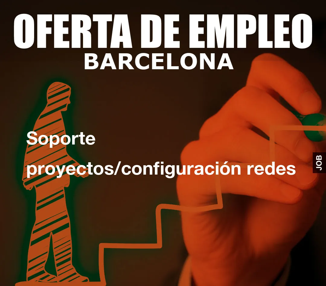 Soporte proyectos/configuración redes