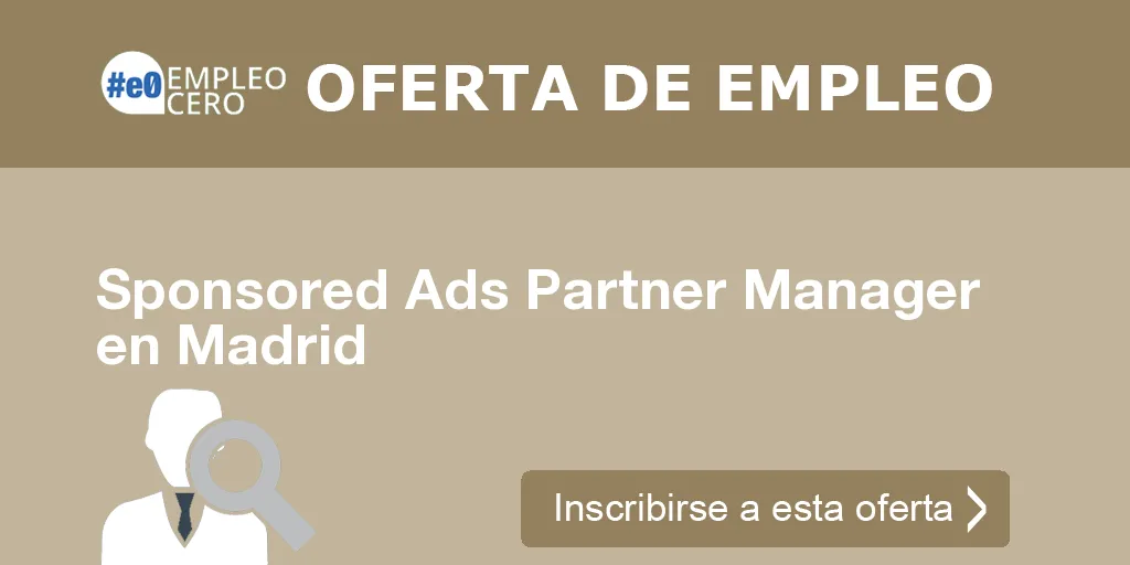 Sponsored Ads Partner Manager en Madrid Sponsored Ads Partner Manager en Madrid