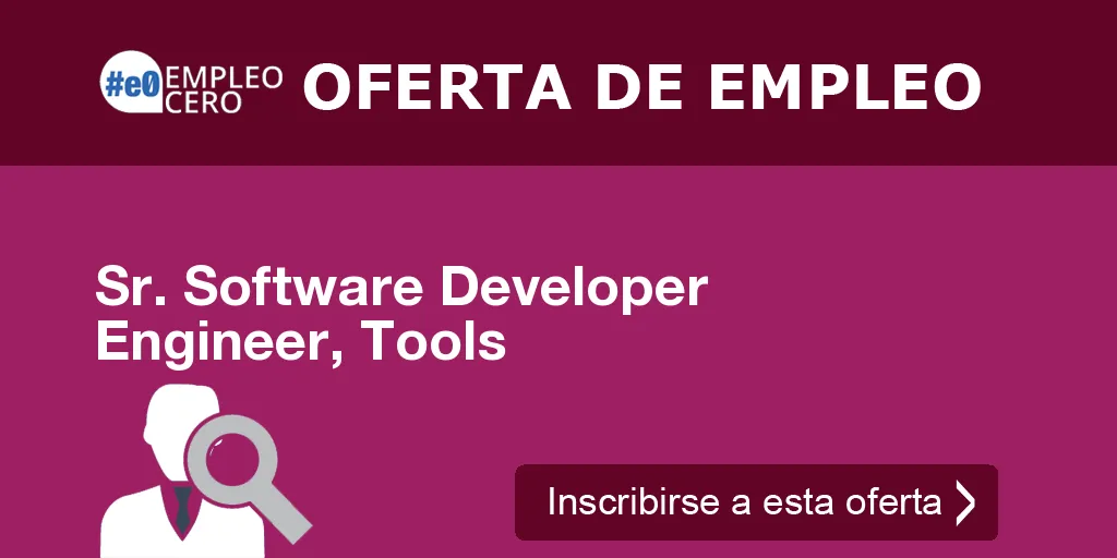 Sr. Software Developer Engineer, Tools Sr. Software Developer Engineer, Tools