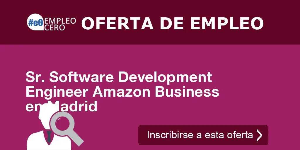 Sr. Software Development Engineer Amazon Business en Madrid