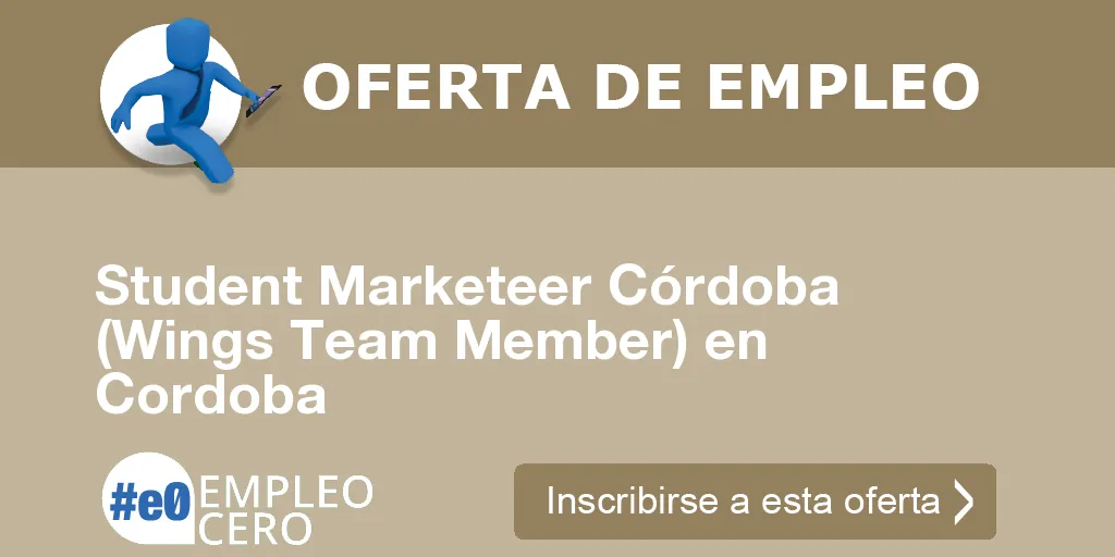 Student Marketeer Córdoba (Wings Team Member) en Cordoba