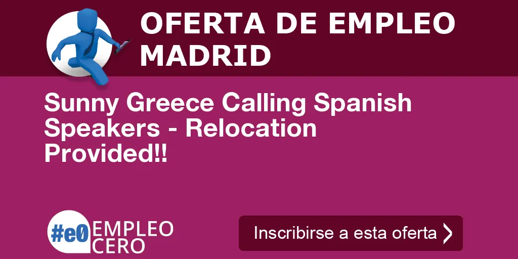 Sunny Greece Calling Spanish Speakers - Relocation Provided!!