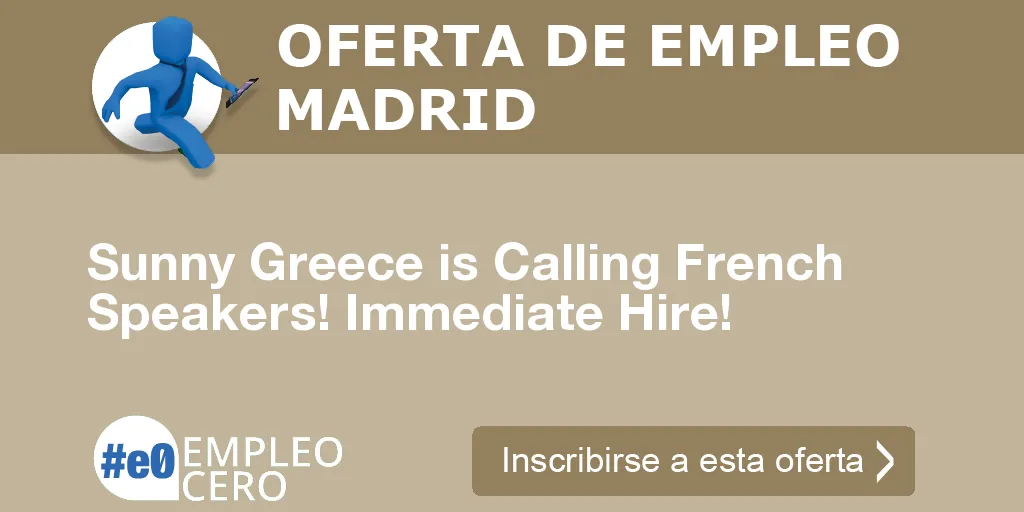 Sunny Greece is Calling French Speakers! Immediate Hire! Sunny Greece is Calling French Speakers! Immediate Hire!